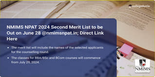 NMIMS NPAT 2024 Second Merit List to be Out on June 28 @nmimsnpat.in; Direct Link Here